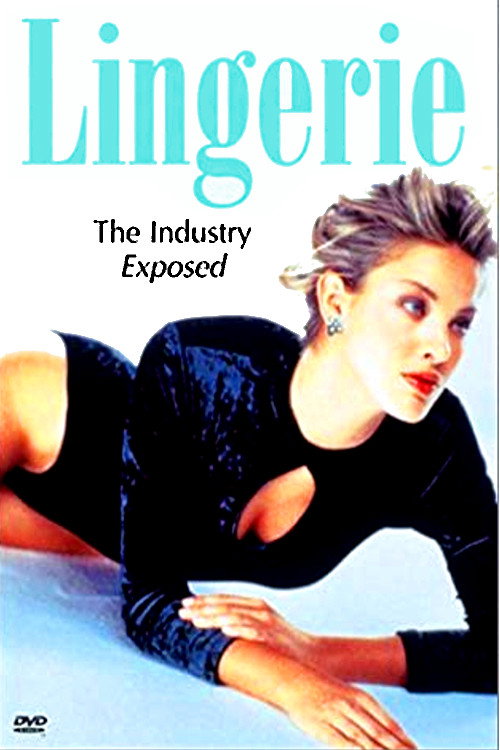 Movie poster for Lingerie: The Industry Exposed (1999)