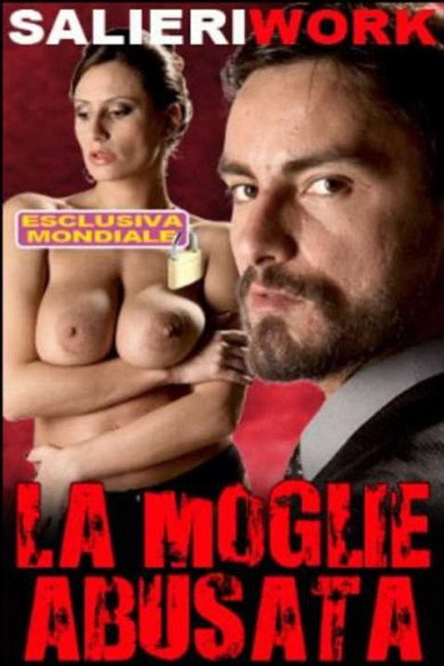 Movie poster for La Moglie Abusata (2012)