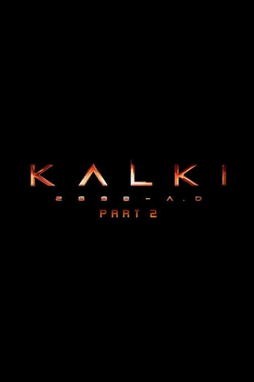 Movie poster for Kalki 2898-AD: Part 2