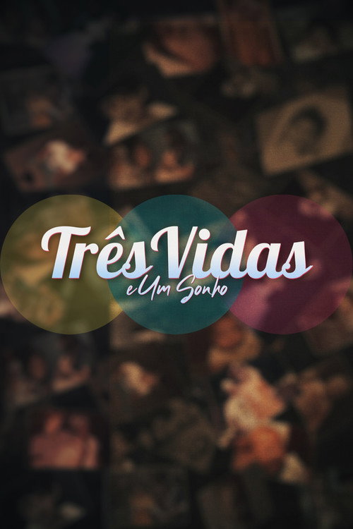 Movie poster for Três Vidas e Um Sonho (2022)