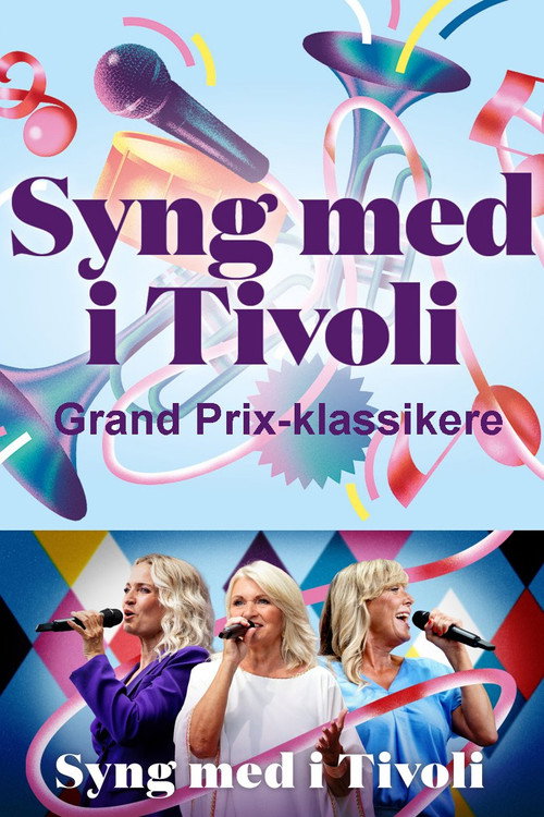 Movie poster for Syng med i Tivoli - Grand Prix-klassikere (2024)