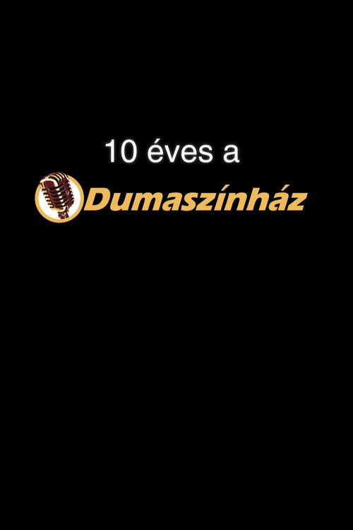 Movie poster for 10 éves a Dumaszínház (2013)