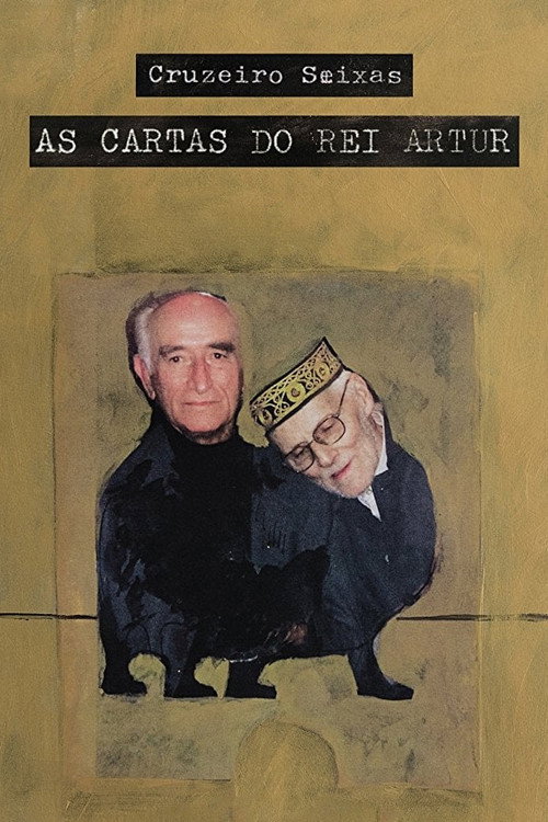 Movie poster for Cruzeiro Seixas - The Letters of King Artur (2017)