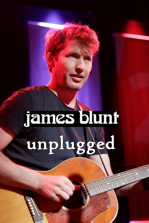Movie poster for James Blunt unplugged (2007)