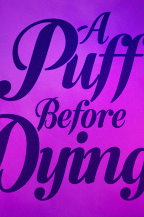 Movie poster for A Puff Before Dying (2021)