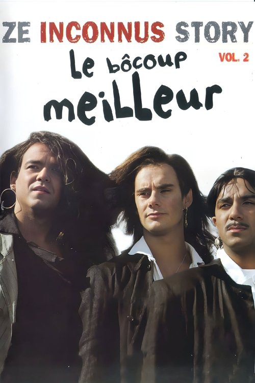 Movie poster for Les Inconnus - Ze Inconnus Story - Le Bôcoup meilleur (Vol. 2) (2001)