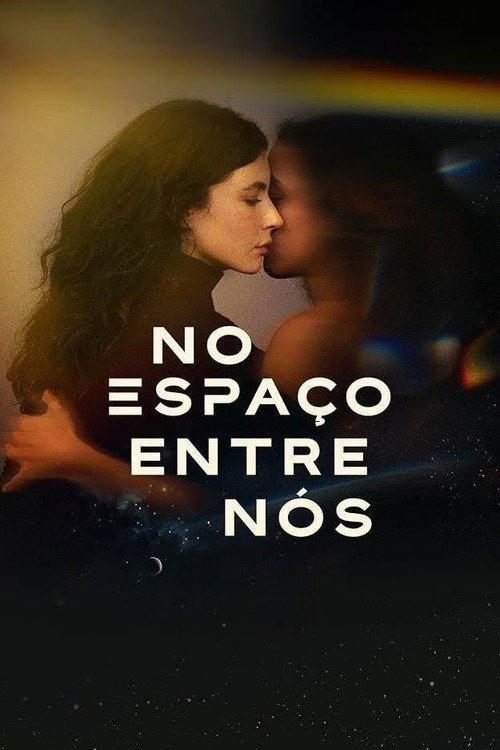 No Espaço Entre Nós poster