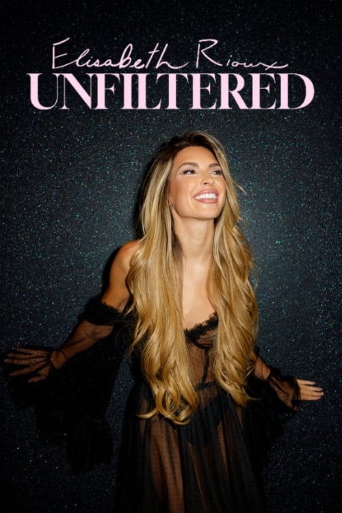 Elisabeth Rioux: Unfiltered poster