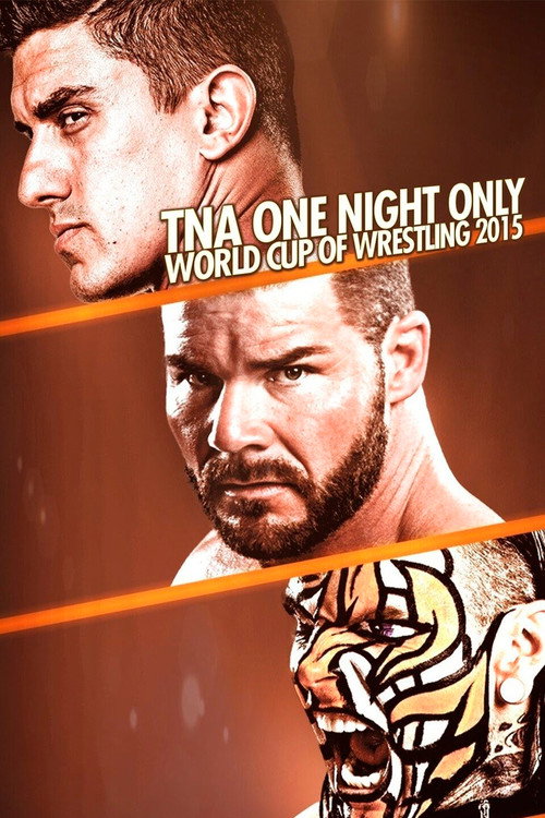 Movie poster for TNA One Night Only: World Cup of Wrestling 3 (2015)