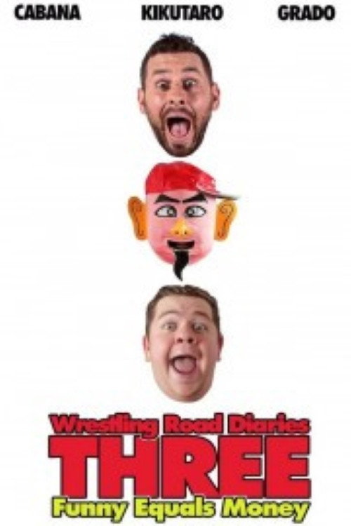 Movie poster for The Wrestling Road Diaries Three (2016)