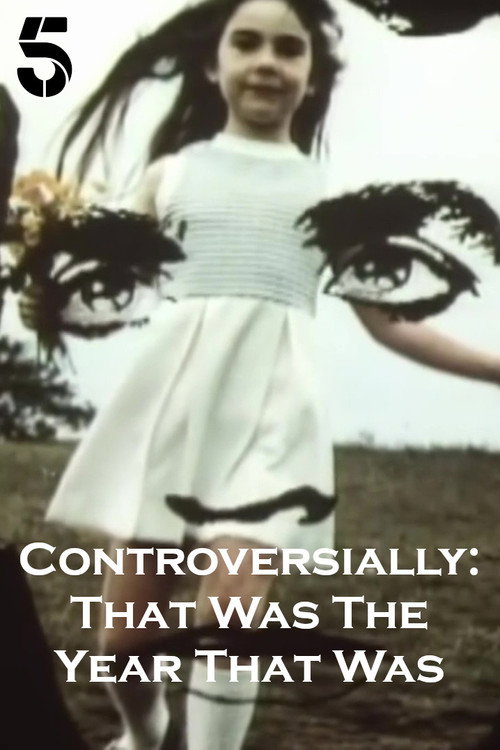 Series poster for Controversially: That Was the Year That Was (2023)