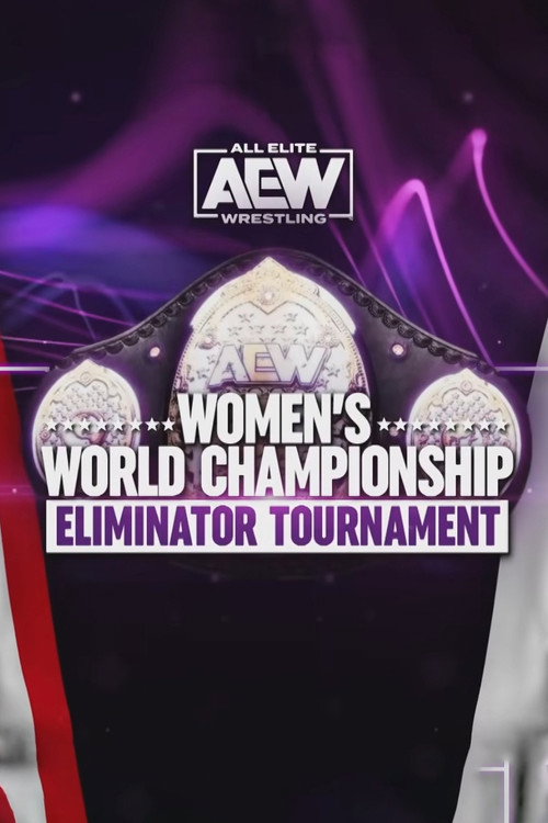 Movie poster for AEW Women's Eliminator Tournament (2021)