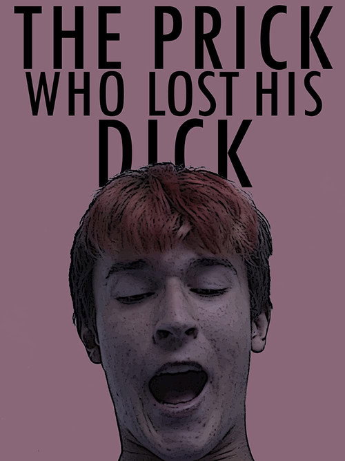 Movie poster for The Prick Who Lost His Dick