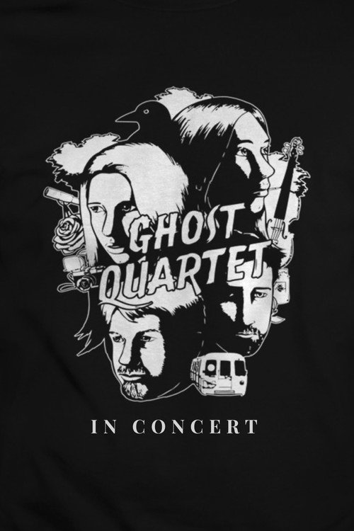 Movie poster for Ghost Quartet: In Concert (2020)