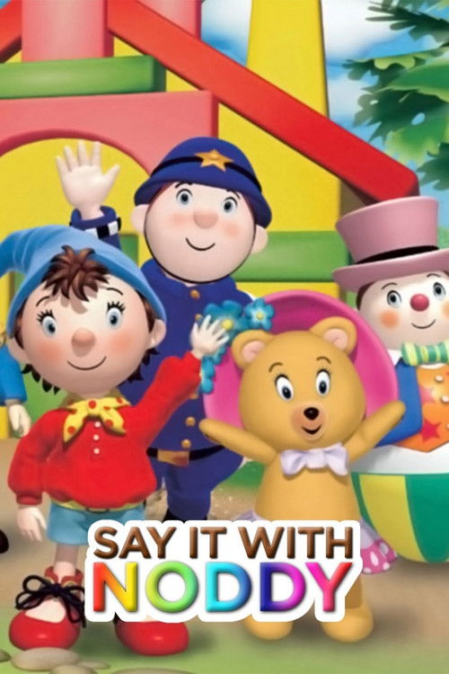 Say it with Noddy poster