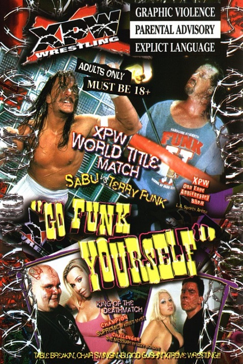 Movie poster for XPW Go Funk Yourself (2000)