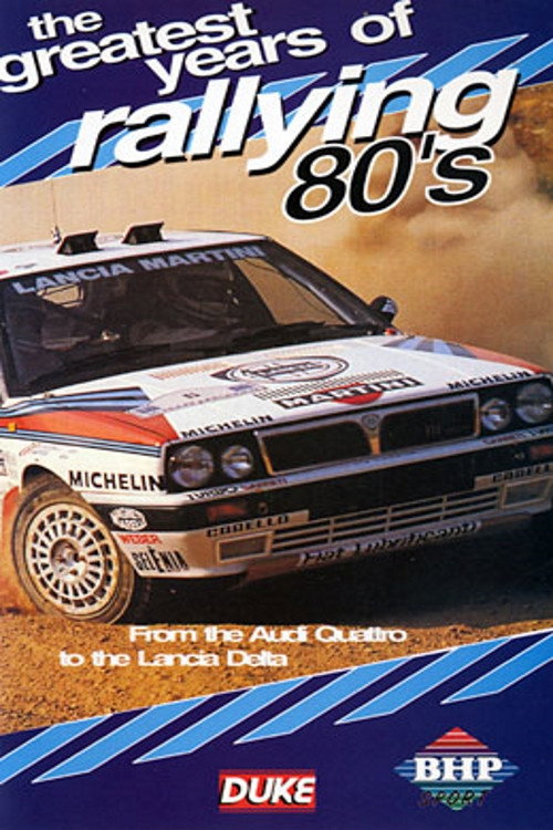 Movie poster for Greatest Years of Rallying 1980s (2003)