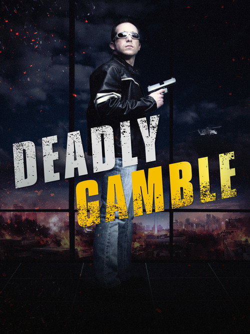 Movie poster for Deadly Gamble (2015)