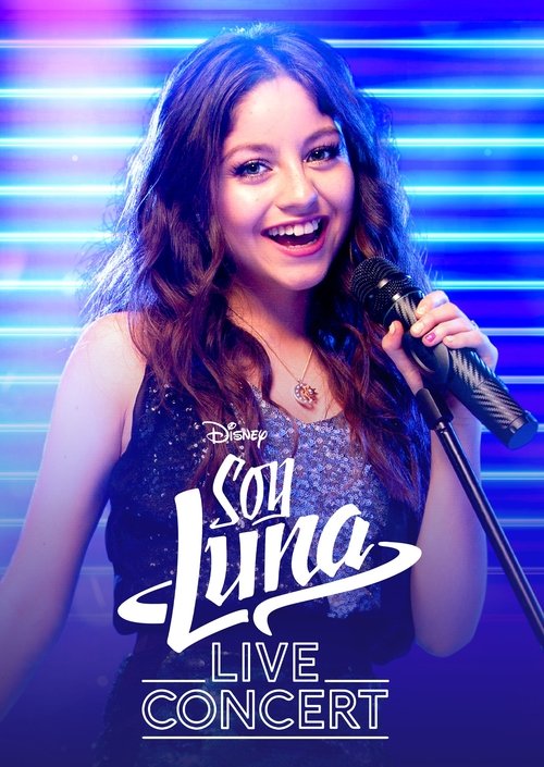 Movie poster for Soy Luna: Live Concert (2017)