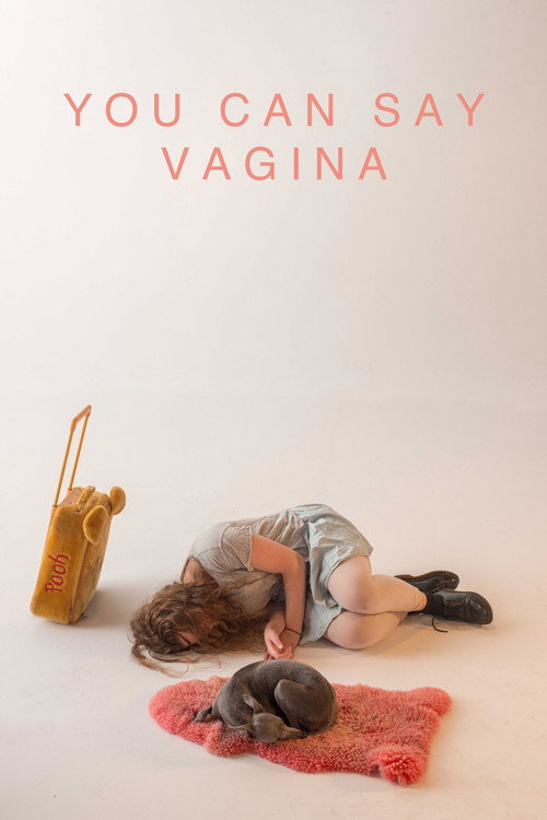 Movie poster for You Can Say Vagina (2018)
