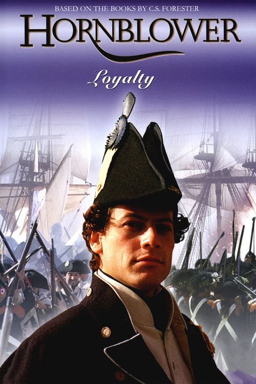 Movie poster for Hornblower: Loyalty (2003)