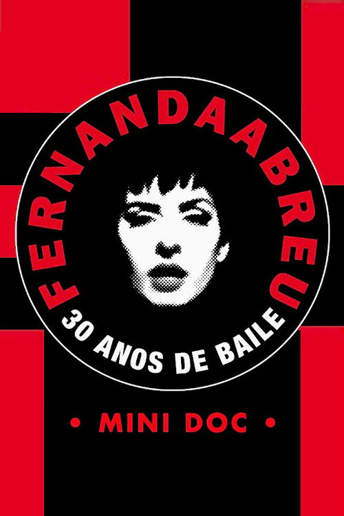 Movie poster for Fernanda Abreu - 30 Years of Dance [Mini Doc] (2021)