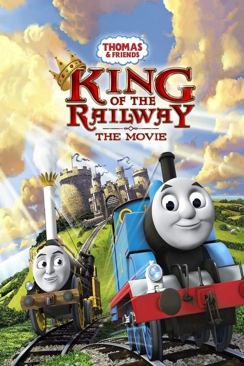 Movie poster for Thomas & Friends: King of the Railway (2013)