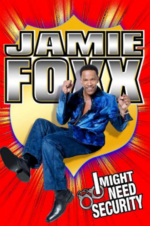 Movie poster for Jamie Foxx: I Might Need Security (2002)