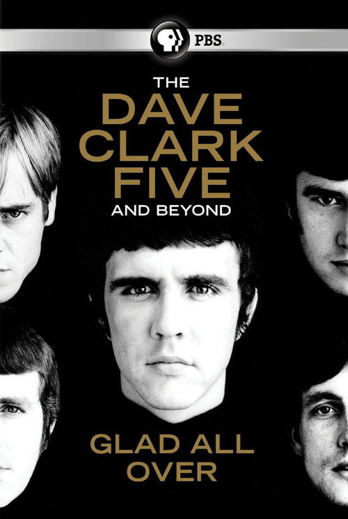 Movie poster for The Dave Clark Five and Beyond: Glad All Over (2014)