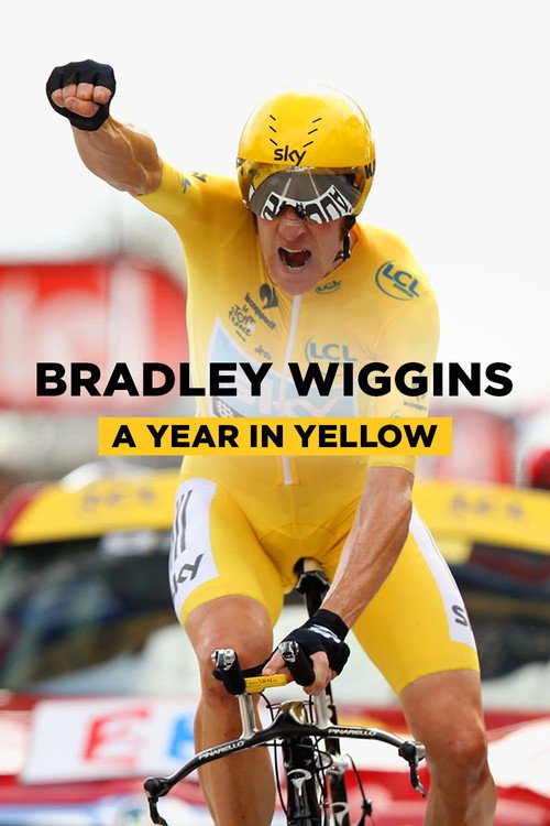 Movie poster for Bradley Wiggins: A Year in Yellow (2012)