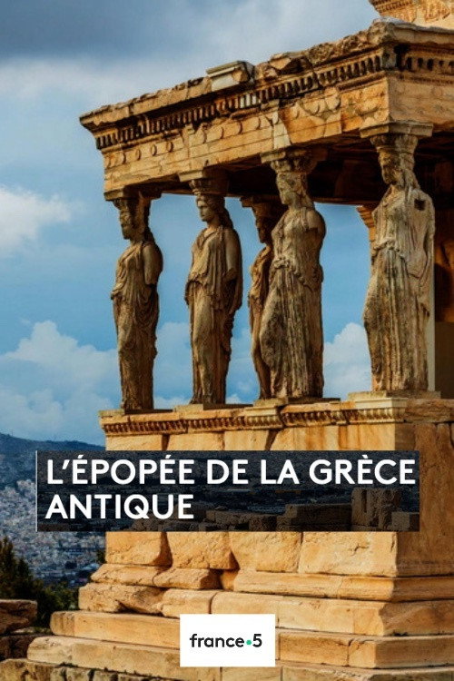 Movie poster for The Epic of Ancient Greece (2017)
