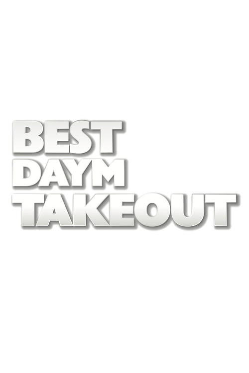 Series poster for Best Daym Takeout (2013)