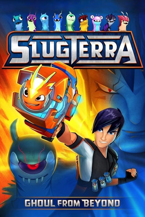 Movie poster for Slugterra: Ghoul from Beyond (2014)