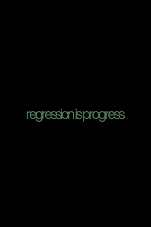 Movie poster for Regression is Progress