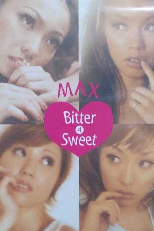 Movie poster for MAX LIVE CONTACT 2001 Bitter 4 Sweet (2001)