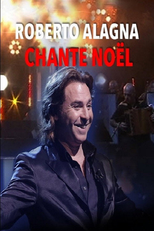 Movie poster for Roberto Alagna chante Noël (2015)