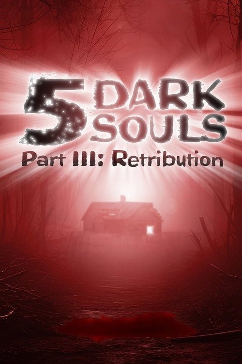 Movie poster for 5 Dark Souls, Part III: Retribution (2003)