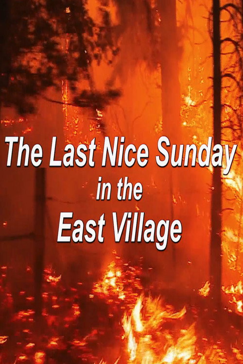 Movie poster for The Last Nice Sunday in the East Village