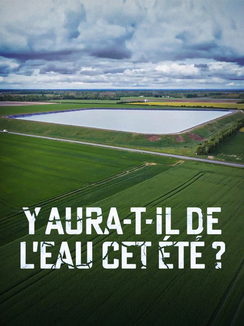 Movie poster for Y aura-t-il de l’eau cet été ? (2025)