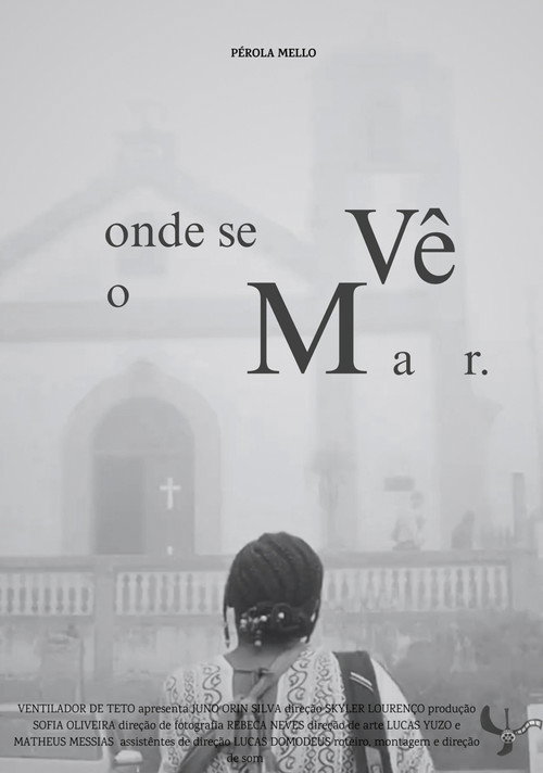 Movie poster for Onde Se Vê o Mar