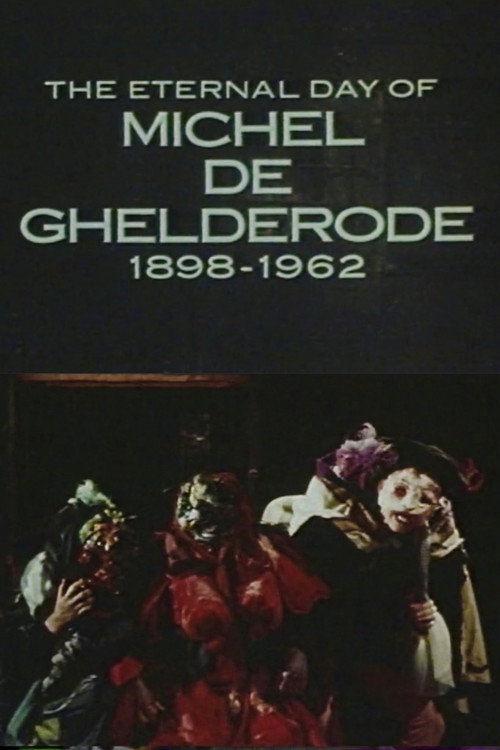 Movie poster for The Eternal Day of Michel de Ghelderode (1981)