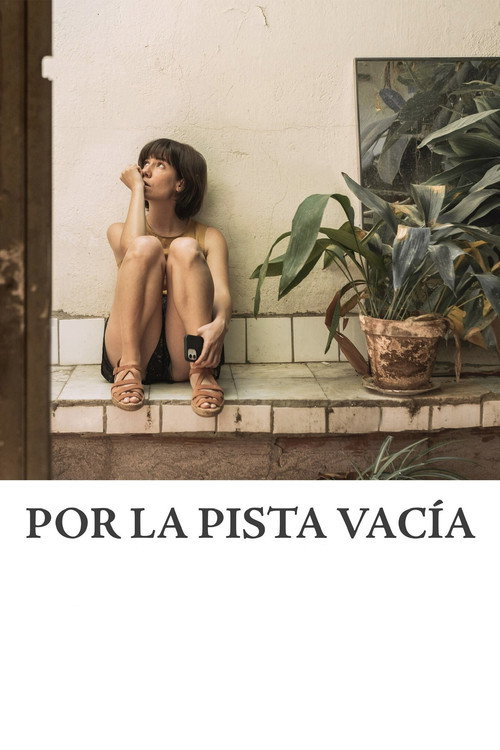 Movie poster for Por la pista vacía (2022)
