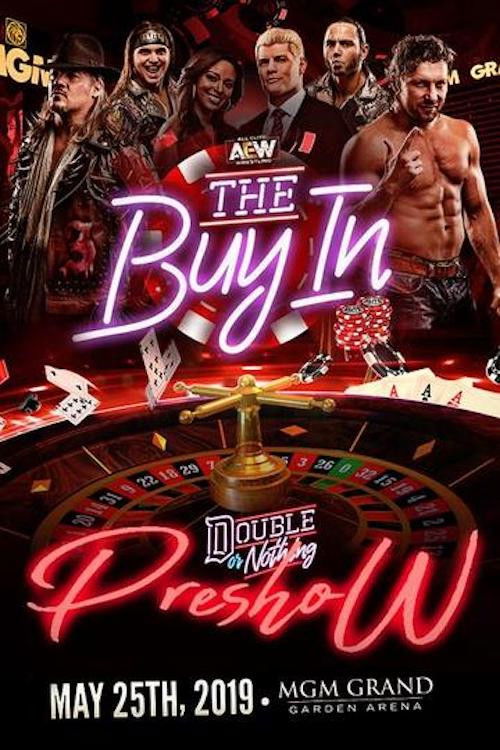 Movie poster for AEW Double or Nothing 2019: The Buy In (2019)