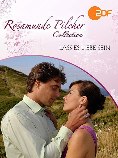 Movie poster for Rosamunde Pilcher: Lass es Liebe sein (2009)