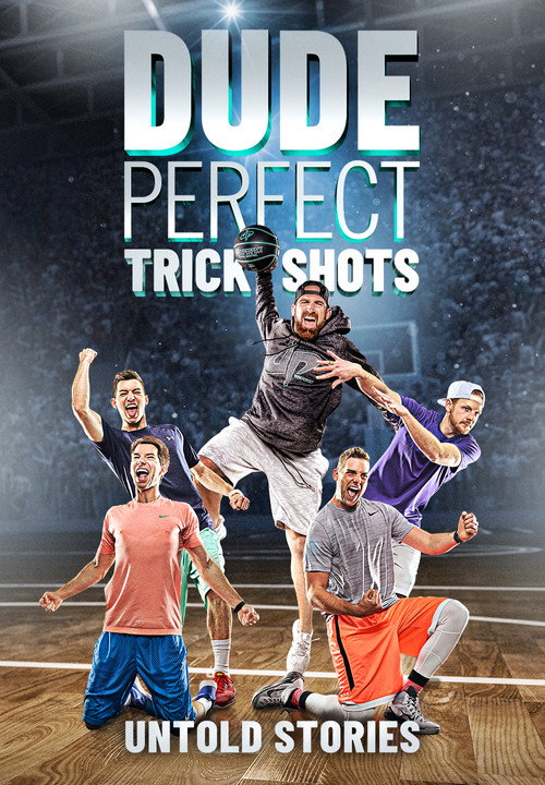 Movie poster for Dude Perfect Trick Shots: Untold Stories (2019)