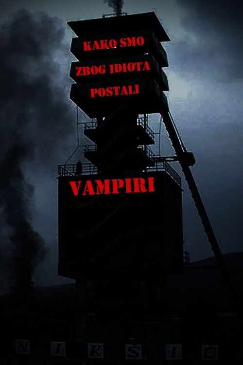 Movie poster for Kako smo zbog idiota postali vampiri (2025)