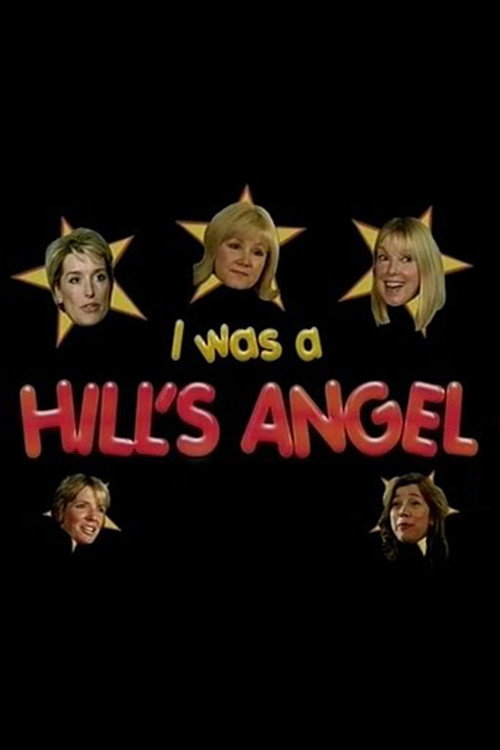 Movie poster for I Was A Hill's Angel (2006)