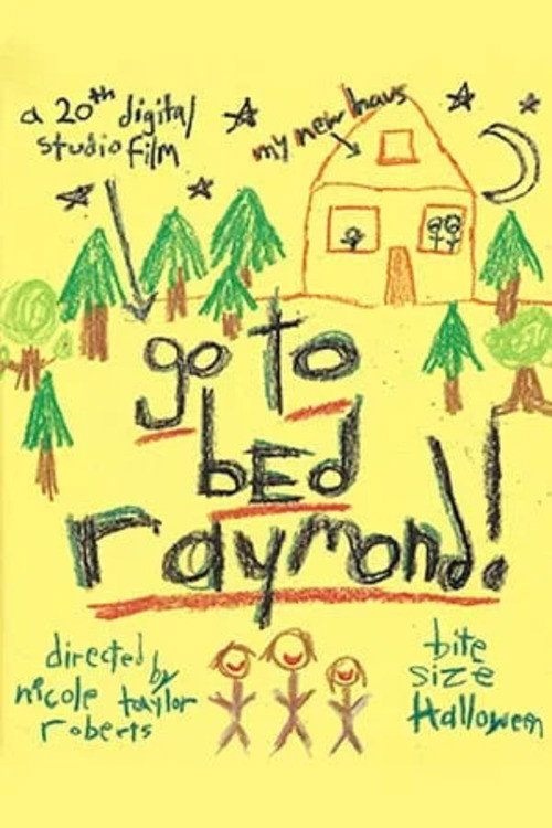 Movie poster for Go To Bed, Raymond (2022)