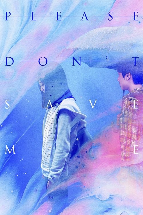 Movie poster for Please Don't Save Me (2020)