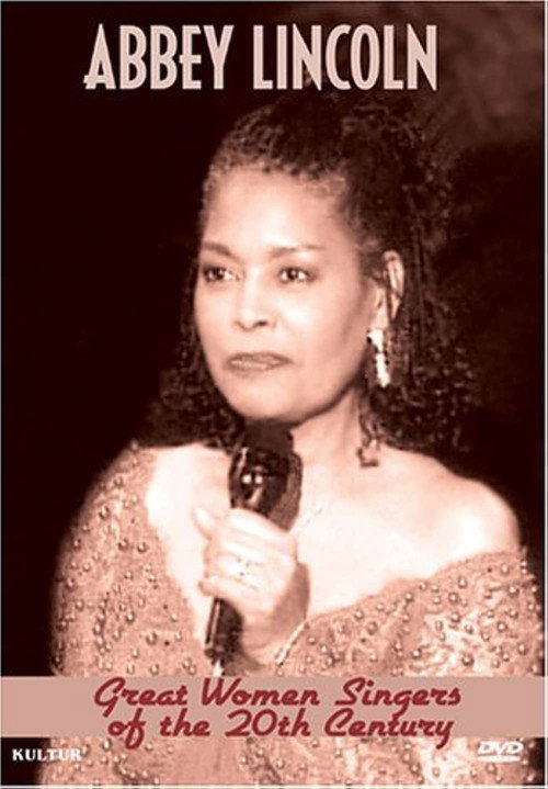 Movie poster for Great Women Singers of the 20th Century: Abbey Lincoln (2005)